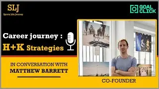 Career Journey: H+K Strategies | Matthew Barrett - Goal Click