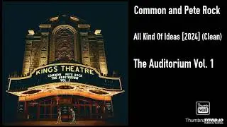 Common and Pete Rock - All Kind Of Ideas [2024] (Clean)