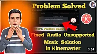 Kinemaster this audio format is not supported problem fix | Audio add problem solved 2023