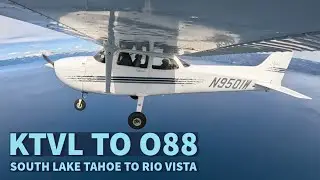 South Lake Tahoe (KTVL) to Rio Vista (O88).