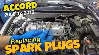 Replacing SPARK PLUGS on Honda Accord 2008 to 2012
