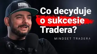 Sekret sukcesu w tradingu: Co decyduje o sukcesie tradera? Psychologia Tradingu.