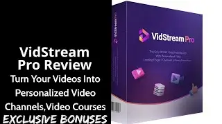 VidStream Pro Review || Turn Your Videos Into Personalized Video Channels,Video Courses || Bonuses