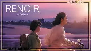 BANDE ANNONCE - RENOIR - LE 10 SEPTEMBRE AU CIN&Eacute;MA - Comp&eacute;tition officielle Cannes 2025