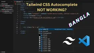 How do you get Tailwind suggestions in VS code? | Tailwind CSS Autocomplete | Bangla tutorial