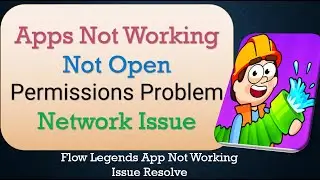 How to Fix Flow Legends App Not Working | Not Open