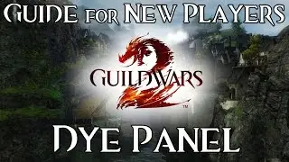Dye Panel - Guide for New Players - Guild Wars 2 Cosmetics