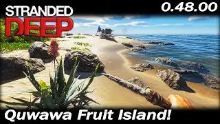 Фруктовый остров Кувава! | Геймплей Stranded Deep | Эпизод 16 | Сезон 3