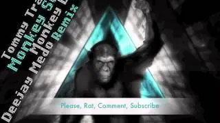Tommy Trash - Monkey See Monkey Do (Deejay Medo Remix)