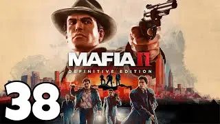 MAFIA 2: DEFINITIVE EDITION - PART 38 - TWITCH STREAM VOD