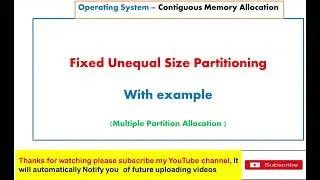 Fixed Partition (Unequal size)/single queue and Multiple queue /Contiguous Memory Allocati by SVRAJU