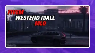 Fivem Westend Mall MLO | FiveM Scripts Store | FiveM Mods