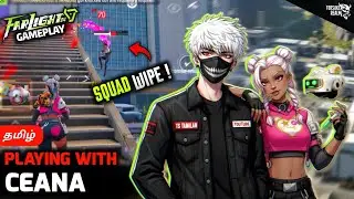 PLAYING WITH CEANA 😮🔥💥 | FARLIGHT84 | TAMIL 