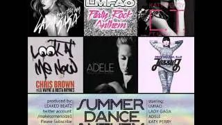 Summer Dance Anthem - Leaked Beatz - Mashup of Top 2011 Songs