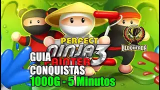 🎮 Perfect Ninja Painter 3 | GUIA CONQUISTAS 1000G | EM 5 Minutos 🎮