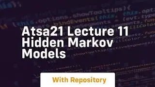 Atsa21 lecture 11 hidden markov models