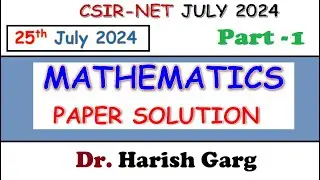 CSIR NET July 2024 Mathematics Solution | Fully Short Cut Tricks