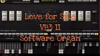 Love for Sale VB3 II software organ
