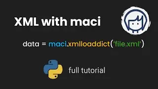 Using XML in maci | Python