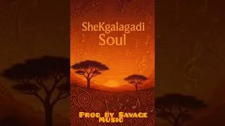 SheKgalagadi prod. by SAVAGE MUSIC...CHOKOMA TYPE BEAT