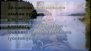 90-vuotias vanhainkodin asukas syytteess&auml; kiihottamisesta kansanryhm&auml;&auml; vastaan
