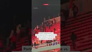 🚨&iexcl;ESC&Aacute;NDALO! Suspenden el partido de Independiente vs. U de Chile por peleas de hinchas | #LR
