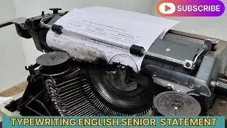 TYPEWRITING ENGLISH SENIOR 2023 AUGUST STATEMENT