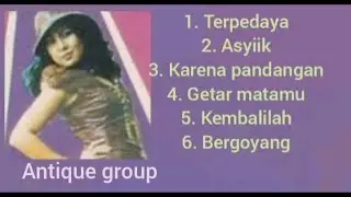 Terpedaya Elvy bersama Antique group dan 5 lagu pengiringnya.