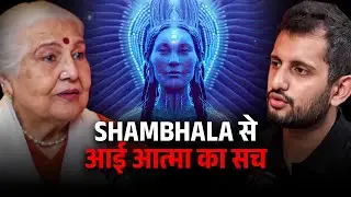 Shambhala to Earth: A Past Life Journey & Hidden Truths | ft. Balbir Sohal