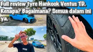 KENAPA BELI TAYAR HANKOOK VENTUS TD Z221? | PAKAI DAILY? | PERODUA MYVI G3 | TMK TYRE RAWANG