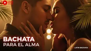 💖 Latin Bachata Love 2025 &ndash; Melod&iacute;as para Amar Eternamente 🎧