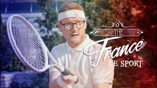 WTF France - Why French Sports Are Strange