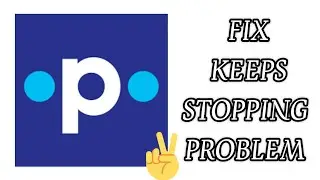 Fix Practo App Keeps Stopping Problem|| TECH SOLUTIONS BAR