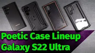 Poetic Cases For Galaxy S22 Ultra - Which One Do You Like?