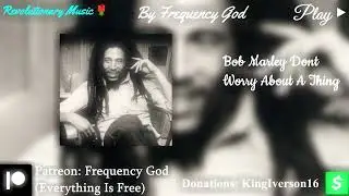 Bob Marley - Don't Worry About A Thing [432.002Hz Natural Frequency, Uplift & Inner Peace]