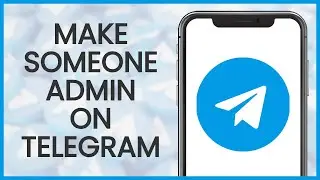 How to Make Someone Admin on Telegram Group | Telegram Guide