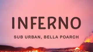 Sub Urban, Bella Poarch - INFERNO (Lyrics)
