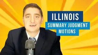 Win Your Case Faster. Secrets to Illinois Summary Judgment Motions!