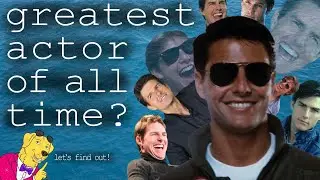 Tom Cruise: Greatest Actor of All Time | Cruise Through Cinema
