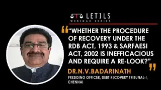 Does the Procedure of Recovery under the RDB Act, 1993 & SARFAESI Act, 2002 is in-efficacious?