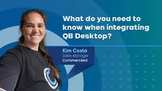 What do I need to know about integrating my QuickBooks Desktop? - Integration FAQs