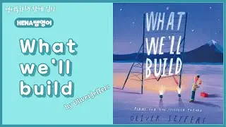 What we’ll build / By Oliver Jeffers / AR 2.5