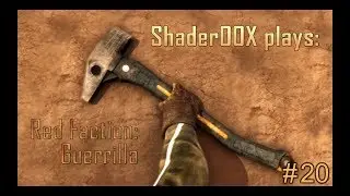 Red Faction: Guerrilla - Ep. 20 - Guerrillas At The Gates