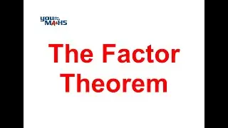 The Factor Theorem