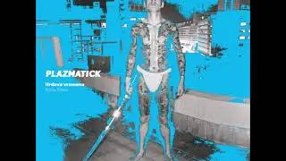 Plazmatick - Hrđava vremena - 09 - Horizont / Horizon [PDV 2020]