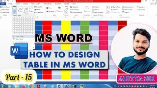 MS Word Part 15 | Table All Options In Ms Word | Table Design In Ms Word | Insert Tab In Ms Word
