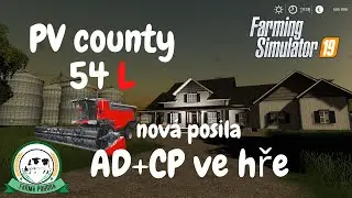 🚜 PV county 54 (AD+CP) FS19 Farma Pohoda FS