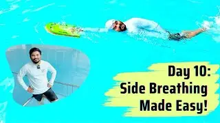 Day 10 of 15: Learn Side Breathing &ndash; With & Without Kickboard!