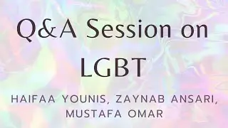 7: Q&A Session on LGBT | Islam on LGBT | The Muslim Reminder