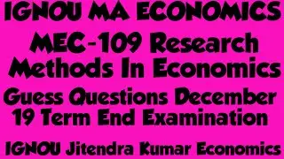 #MA ECONOMICS# MEC-109#Guess Questions#December19 T.T.Exam#Ignoujitendrakumareconomics#
